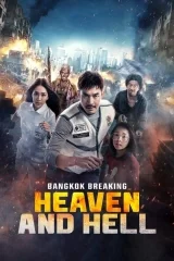 Bangkok Breaking: Cennet ve Cehennem