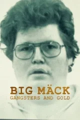 Big Mack - Gangsters and Gold