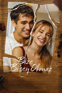 Bize Bi'Şey Olmaz