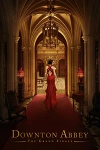 Downton Abbey: Büyük Final