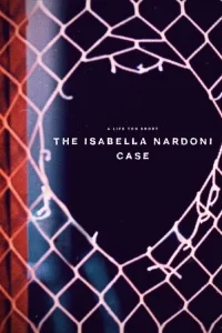 Kısacık Bir Ömür: Isabella Nardoni Vakası