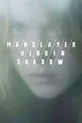 Manslayer Virgin Shadow