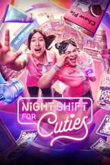 Night Shift for Cuties