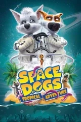 Astronot Köpekler: Tropikal Macera