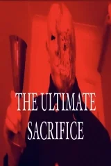 The Ultimate Sacrifice